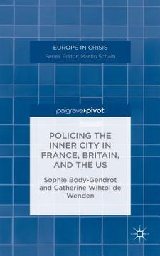 portada Policing the Inner City in France, Britain, and the Us (in English)