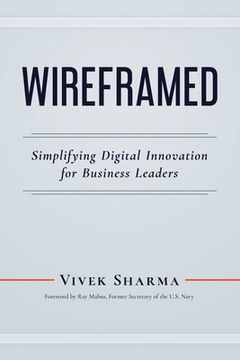 portada Wireframed: Simplifying Digital Innovation for Business Leaders (en Inglés)