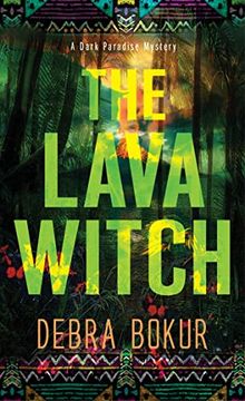 portada The Lava Witch (a Dark Paradise Mystery) (en Inglés)