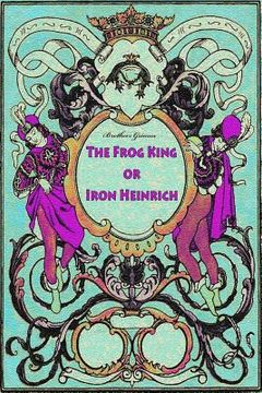 portada The Frog King or Iron Heinrich (in English)