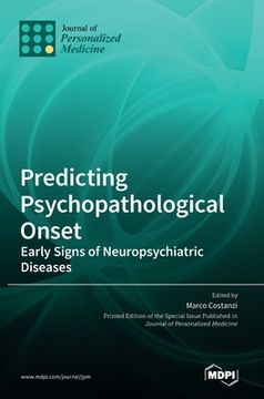 portada Predicting Psychopathological Onset: Early Signs of Neuropsychiatric Diseases