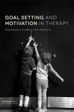 portada Goal Setting and Motivation in Therapy: Engaging Children and Parents (in English)