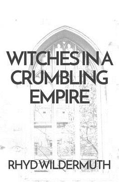 portada Witches In A Crumbling Empire (in English)