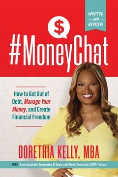 portada #MoneyChat: How to Get Out of Debt, Manage Your Money, and Create Financial Freedom (en Inglés)
