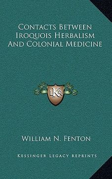 portada contacts between iroquois herbalism and colonial medicine (en Inglés)