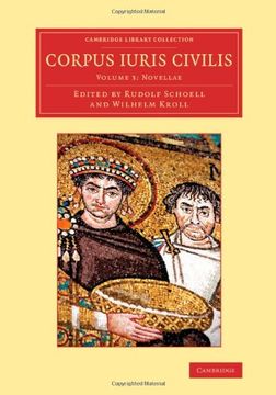portada Corpus Iuris Civilis 3 Volume Set: Corpus Iuris Civilis: Volume 3, Novellae (Cambridge Library Collection - Classics) (en Latin)