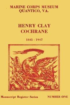 portada Register of the Henry Clay Cochrane Papers, 1809-1957 (en Inglés)