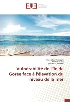portada Vulnérabilité de l'île de Gorée face à l'élevation du niveau de la mer (French Edition)