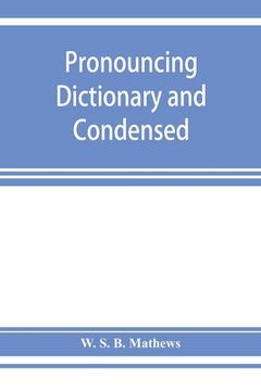 portada Pronouncing dictionary and condensed encyclopedia of musical terms, instruments, composers, and important works