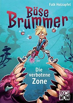 portada Böse Brummer - die Verbotene Zone: Präsentiert von Loewe Wow! - Wenn Lesen Wow! Macht. (in German)