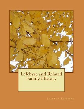 portada Lefebvre and Related Family History (en Inglés)