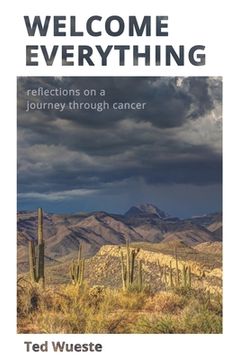 portada Welcome Everything: Reflections on a Journey through Cancer (en Inglés)