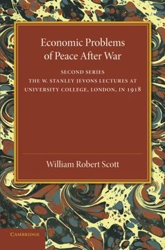 portada Economic Problems of Peace After War: Volume 2, the w. Stanley Jevons Lectures at University College, London, in 1918 (en Inglés)
