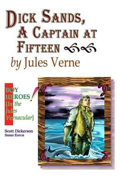 portada Dick Sands, A Captain at Fifteen (en Inglés)