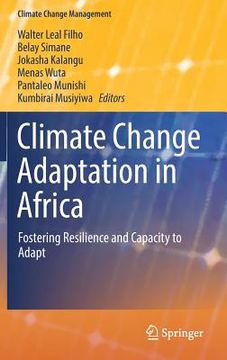portada Climate Change Adaptation in Africa: Fostering Resilience and Capacity to Adapt
