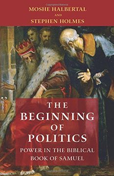 portada The Beginning of Politics: Power in the Biblical Book of Samuel 