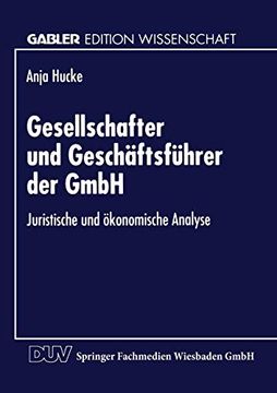 portada Gesellschafter und Geschäftsführer der Gmbh: Juristische und Ökonomische Analyse (en Alemán)