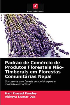 portada Padrão de Comércio de Produtos Florestais Não-Timberais em Florestas Comunitárias Nepal: Um Caso de uma Floresta Comunitária Para o Mercado Internacional (en Portugués)