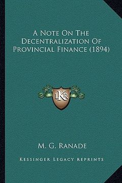 portada a note on the decentralization of provincial finance (1894) (en Inglés)