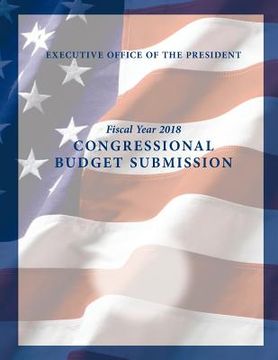 portada Fiscal Year 2018: Congressional Budget Submission (in English)
