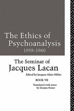 portada the ethics of psychoanalysis 1959-1960: the seminar of jacques lacan (en Inglés)