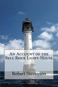 portada An Account of the Bell Rock Light-House (in English)