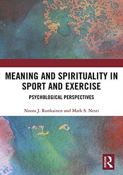 portada Meaning and Spirituality in Sport and Exercise: Psychological Perspectives (in English)