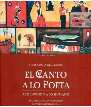 portada El Canto a lo Poeta: A lo Divino y a lo Humano (in Spanish)