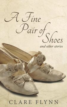 portada A Fine Pair of Shoes and Other Stories: A Tapestry of True Tales from Then and Now