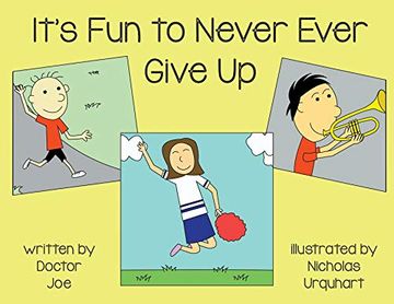 portada It's fun to Never Ever Give up (en Inglés)