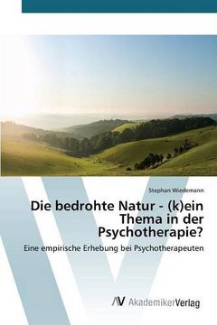 portada Die bedrohte Natur - (k)ein Thema in der Psychotherapie?