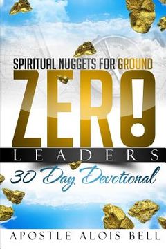 portada Spiritual Nuggets for Ground Zero Leaders (en Inglés)