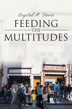 portada Feeding the Multitudes (en Inglés)