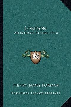 portada london: an intimate picture (1913) (in English)