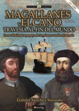 portada Magallanes y Elcano Travesia al fin del Mundo
