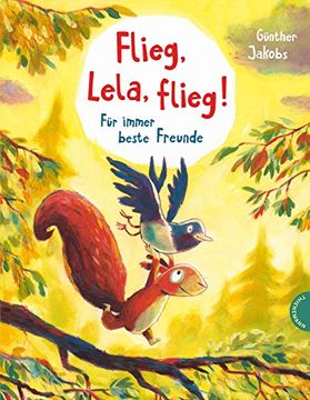 portada Flieg, Lela, Flieg! Für Immer Beste Freunde (en Alemán)