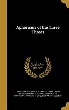 portada Aphorisms of the Three Threes (in English)