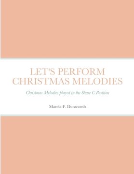 portada Let's Perform Christmas Melodies: Book One (en Inglés)