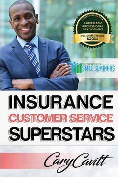 portada Insurance Customer Service Superstars: Six attitudes that bring out our best (en Inglés)