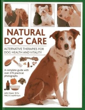 portada natural dog care: alternative therapies for dog health and vitality (en Inglés)