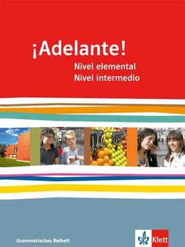 portada Adelante! / Grammatisches Beiheft 1+2: Spanisch als neu Einsetzende Fremdsprache an Berufsbildenden Schulen und Gymnasien / Nivel Elemental und Nivel Intermedio (in Spanish)