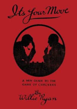 portada It's Your Move: A New Manual of Checkers (reprint edition) (en Inglés)