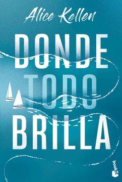 portada Donde todo brilla (in Spanish)
