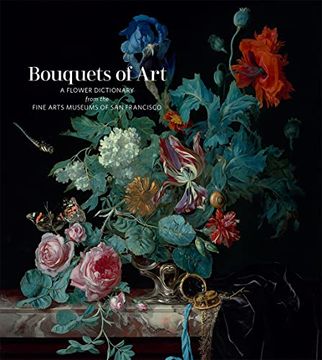 portada Bouquets of Art: A Flower Dictionary from the Fine Arts Museums of San Francisco (en Inglés)