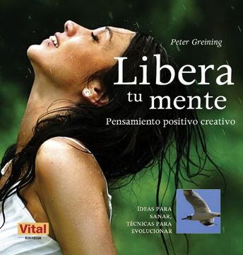 portada Libera tu Mente: Pensamiento Positivo Creativo (in Spanish)