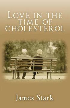 portada Love in the Time of Cholesterol