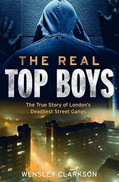 portada The Real top Boys: The True Story of London's Deadliest Street Gangs (en Inglés)