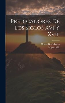 portada Predicadores de los Siglos xvi y Xvii.