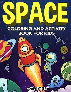 portada Space Coloring and Activity Book for Kids: Coloring, dot to Dot, Mazes, Puzzles and More for Boys & Girls Ages 4-8 (en Inglés)