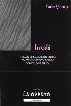 Inxala. premio de narracion curta Ricardo carvalho calero